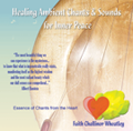 Now available for the first time an inspirational recording called Healing Ambient Chants & Sounds for Inner Peace
